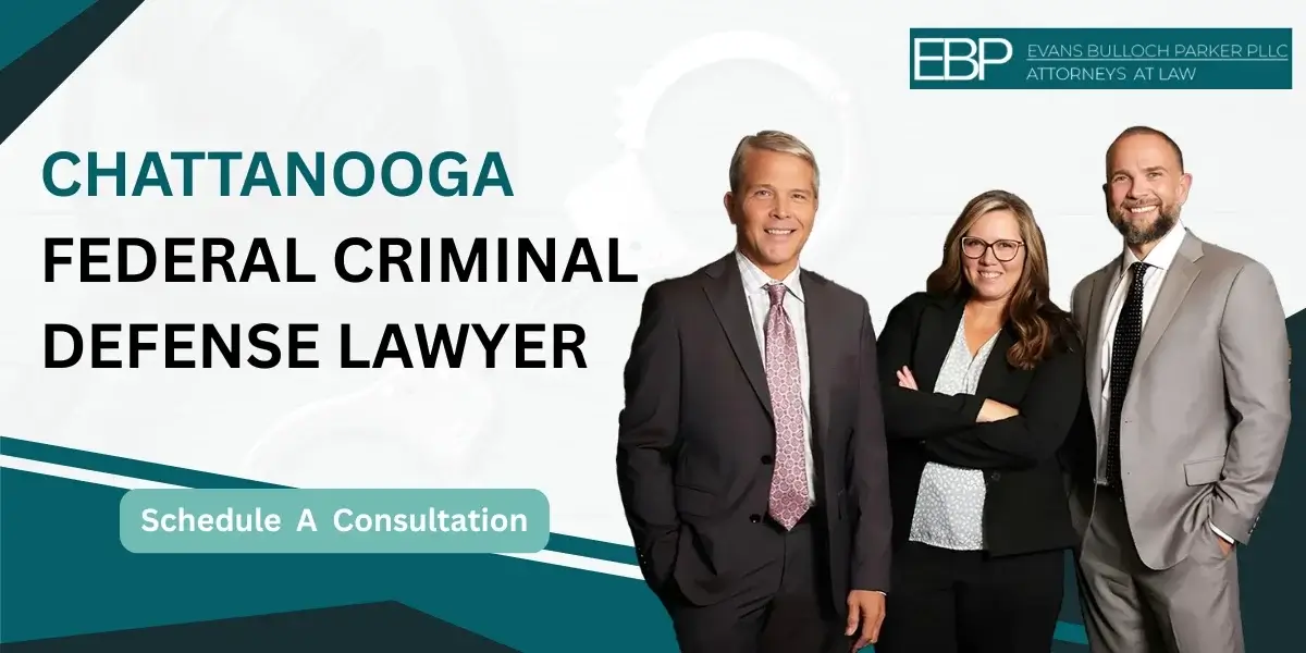 chattanooga federal criminal defense lawyer