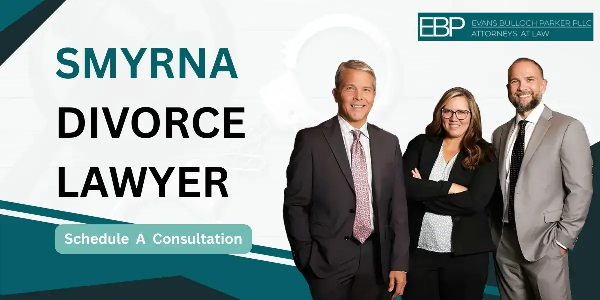 Hire an experienced Smyrna Divorce Lawyer for your divorce case